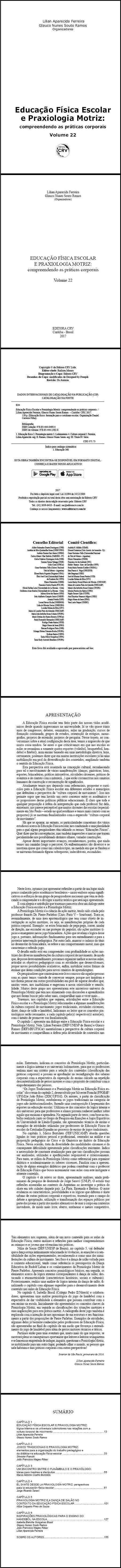 EDUCAÇÃO FÍSICA ESCOLAR E PRAXIOLOGIA MOTRIZ:<br> compreendendo as práticas corporais<br> Volume 22